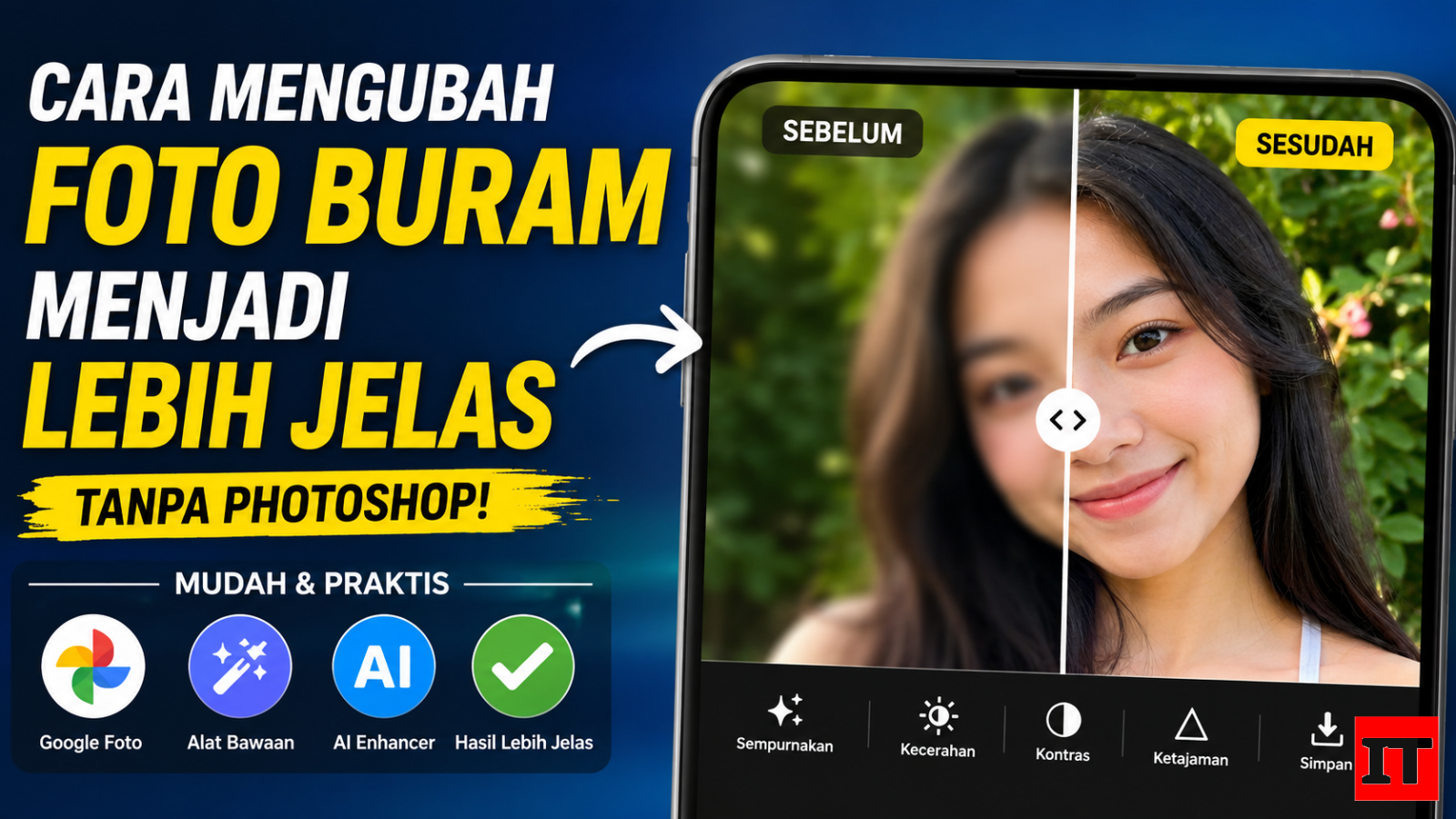Cara Memperjelas Foto Buram di HP Android Tanpa Photoshop